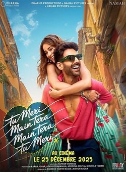 دانلود فیلم هندی Tu Meri Main Tera Main Tera Tu Meri 2025 ( تو مال منی من ماله تو ) با کیفیت فوق پرده ای عالی